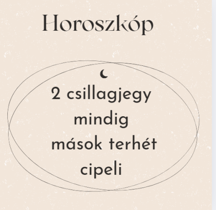 2 csillagjegy mindig mások terhét cipeli