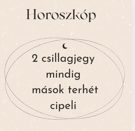 2 csillagjegy mindig mások terhét cipeli