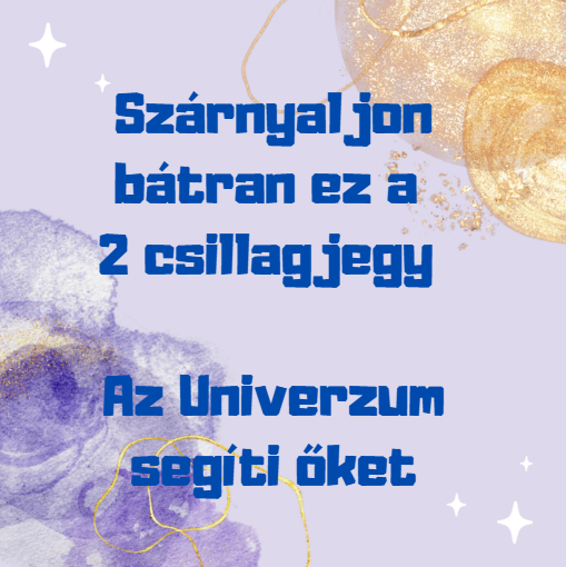 Szárnyaljon bátran ez a 2 csillagjegy - Az Univerzum segíti őket