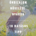 Önbizalom növelése nyáron - 10 hatásos tipp