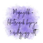 Megnyílik a lehetőségek kapuja 3 csillagjegy előtt