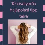 10 bivalyerős hajápolási tipp télre - Fénylő, egészséges hajkorona