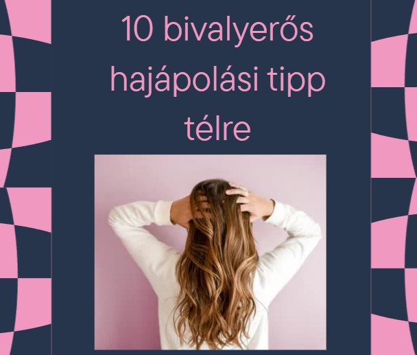 10 bivalyerős hajápolási tipp télre - Fénylő, egészséges hajkorona