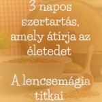 3 napos szertartás, amely átírja az életedet - A lencsemágia titkai